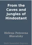From the Caves and Jungles of Hindostant synopsis, comments