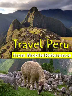 peru travel guide. includes lima, cuzco, machu picchu, arequipa, ica and more. illustrated guide, phrasebook & maps (mobi travel) book cover image
