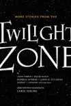 More Stories from the Twilight Zone synopsis, comments