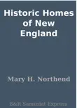 Historic Homes of New England synopsis, comments