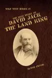 The Real Story of David Jack, The Land King synopsis, comments