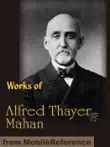 Works of Alfred Thayer Mahan synopsis, comments