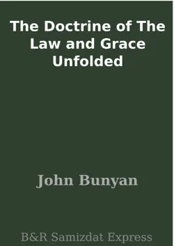 the doctrine of the law and grace unfolded book cover image