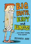 Big Pants, Burpy and Bumface synopsis, comments