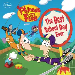 phineas and ferb: the best school day ever imagen de la portada del libro