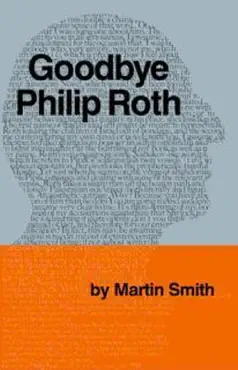 goodbye, philip roth imagen de la portada del libro