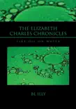The Elizabeth Charles Chronicles sinopsis y comentarios