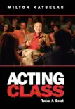 Acting Class book summary, reviews and download