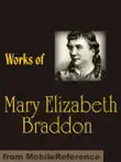 Works of Mary Elizabeth Braddon synopsis, comments