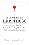 A Course in Happiness synopsis, comments