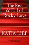 The Rise and Fall of Rocky Love sinopsis y comentarios