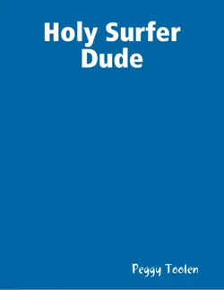 holy surfer dude imagen de la portada del libro