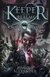 Keeper of the Realms: Crow's Revenge (Book 1) sinopsis y comentarios