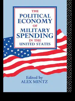 the political economy of military spending in the united states book cover image