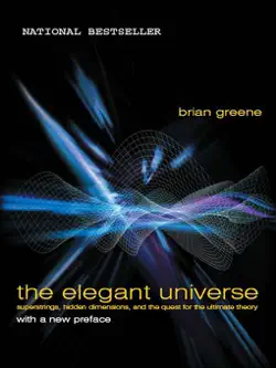 the elegant universe: superstrings, hidden dimensions, and the quest for the ultimate theory book cover image