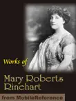 Works of Mary Roberts Rinehart synopsis, comments