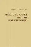 Marcus Garvey El synopsis, comments