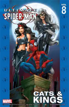 ultimate spider-man, vol. 8: cats & kings book cover image
