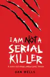 I Am Not A Serial Killer: Now a major film sinopsis y comentarios