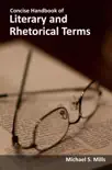 Concise Handbook of Literary and Rhetorical Terms synopsis, comments
