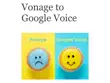 Vonage to Google Voice synopsis, comments