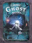 Classic Ghost Stories synopsis, comments