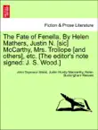 The Fate of Fenella. By Helen Mathers, Justin N. [sic] McCarthy, Mrs. Trollope [and others], etc. [The editor's note signed: J. S. Wood.] Vol. I. sinopsis y comentarios