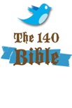 The 140 Bible: The New Testament book summary, reviews and downlod