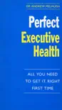 Perfect Executive Health synopsis, comments