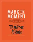 Mark the Moment synopsis, comments