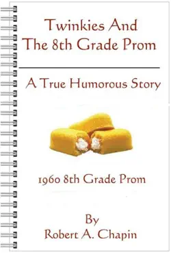 twinkies and the 8th grade prom book cover image
