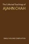 The Collected Teachings of Ajahn Chah synopsis, comments
