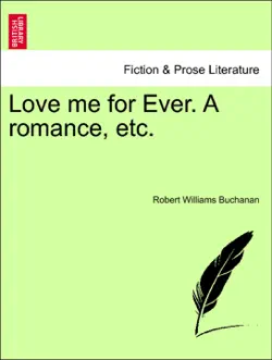love me for ever. a romance, etc. book cover image