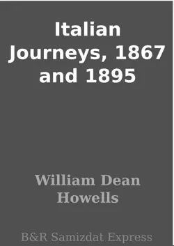 italian journeys, 1867 and 1895 book cover image