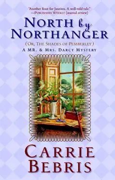 north by northanger, or the shades of pemberley book cover image
