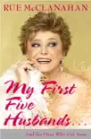 My First Five Husbands...And the Ones Who Got Away synopsis, comments