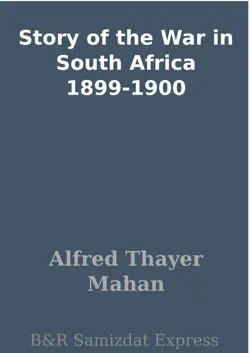 story of the war in south africa 1899-1900 imagen de la portada del libro