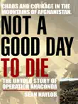 Not a Good Day to Die synopsis, comments