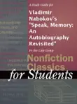 A Study Guide for Vladimir Nabokov's "Speak, Memory: An Autobiography Revisited" sinopsis y comentarios