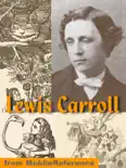 Works of Lewis Carroll. ILLUSTRATED e-book