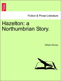 hazelton: a northumbrian story. book cover image