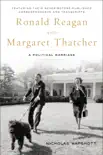 Ronald Reagan and Margaret Thatcher synopsis, comments