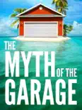 The Myth of the Garage reviews