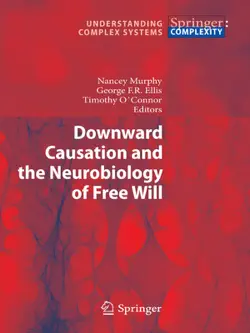 downward causation and the neurobiology of free will book cover image