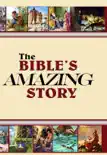 The Bible's Amazing Story book summary, reviews and download