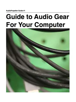 audiopropellor guide to audio gear for your computer book cover image