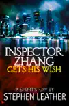 Inspector Zhang Gets His Wish synopsis, comments