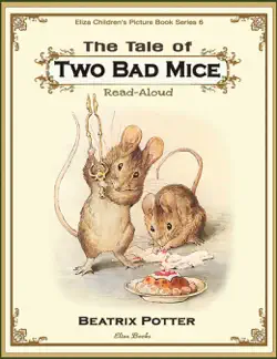 the tale of two bad mice: read aloud book cover image