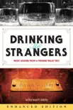 Drinking with Strangers (Enhanced Edition) (Enhanced Edition) sinopsis y comentarios