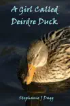 A Girl Called Deirdre Duck synopsis, comments